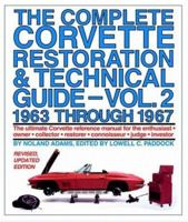 The Complete Corvette Restoration and Technical Guide, Vol. 2: 1963 Through 1967 0915038420 Book Cover