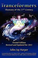 Tranceformers: Shamans of the 21st Century 0977790401 Book Cover