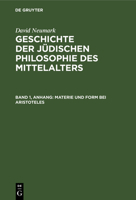 Kapitel: Materie Und Form Bei Aristoteles, Aus: Geschichte Der J�dischen Philosophie Des Mittelalters: Nach Problemen Dargestellt, Anh. Zum Ersten Bande 311131927X Book Cover