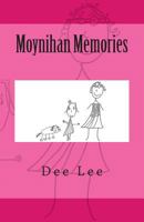 Moynihan Memories 1497308372 Book Cover