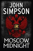 Moscow, Midnight 1473674514 Book Cover