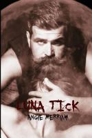 Luna Tick: A Sunshine Novel 1530064163 Book Cover