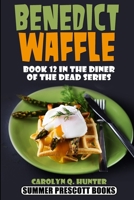 Benedict Waffle 1545598231 Book Cover