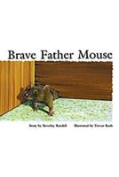 Individual Student Edition Yellow (Levels 6-8): Brave Father Mouse 1418900532 Book Cover