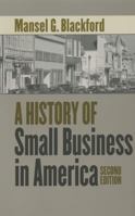 A History of Small Business in America 0807854530 Book Cover