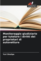 Monitoraggio giudiziario per tutelare i diritti dei proprietari di autovetture (Italian Edition) 6207764196 Book Cover