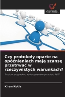 Czy protokoly oparte na opóznieniach maja szanse przetrwac w rzeczywistych warunkach? (Polish Edition) 6630041046 Book Cover