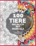 100 animals coloring book With Mandala 1801144656 Book Cover