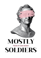 Mostly Soldiers B0DWHKZYGN Book Cover