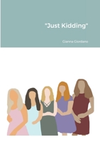 Just Kidding 1716313988 Book Cover