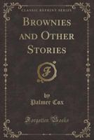 Brownies and Other Stories 1018492607 Book Cover