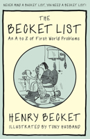 The Becket List: An A-Z of First World Problems 1913062155 Book Cover