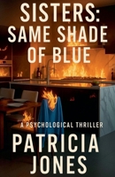 Same Shade of Blue (Sisters) B0GWY128CK Book Cover