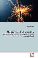 Photochemical Kinetics: Photochemical reaction of methylene green with reductants 3639260406 Book Cover