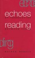 Echoes of Translation: Reading Between Texts 0801855454 Book Cover