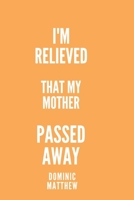 I'm relieved that my mother passed away: My mother's passing has given me some relief B0BL56MVCB Book Cover