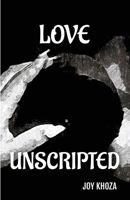 LOVE UNSCRIPTED 1037035232 Book Cover