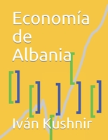 Economía de Albania B0931Q3V2P Book Cover