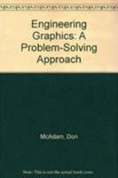 Engineering Graphics: A Problem-solving Approach 0201892006 Book Cover
