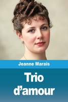 Trio d'amour (French Edition) 369082589X Book Cover