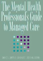 The Mental Health Professional's Guide to Managed Care 1557982325 Book Cover