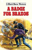A Badge for Brazos 0719831008 Book Cover