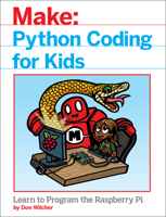 Python Coding for Kids: Learn to Program the Raspberry Pi 1680453106 Book Cover