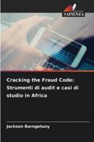 Cracking the Fraud Code: Strumenti di audit e casi di studio in Africa (Italian Edition) 6208715377 Book Cover