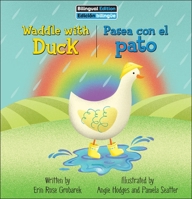 Waddle with Duck / Pasea Con El Pato (On the Farm Bilingual) B0CVNCWHV6 Book Cover