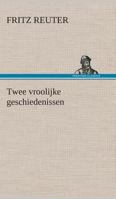 Twee vroolijke geschiedenissen 3849539520 Book Cover