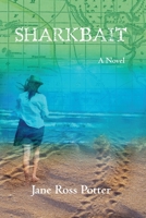 Sharkbait 145658670X Book Cover