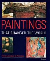 Paintings That Changed the World 3791319833 Book Cover