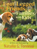 Four-Legged Friends for Families with Kids 1634103211 Book Cover