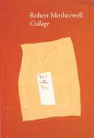 Robert Motherwell: Collage 1872784534 Book Cover