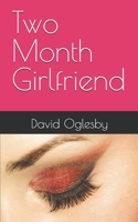 Two Month Girlfriend B0FKT71MX2 Book Cover