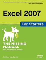 Excel 2007 for Starters: The Missing Manual 0596528329 Book Cover