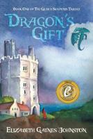 Dragon's Gift: Book One of The Gilded Serpents Trilogy 1483427854 Book Cover