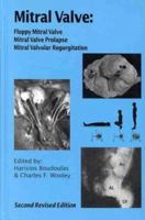 Mitral Valve: Floppy Mitral Valve, Mitral Valve Prolapse, Mitral Valvular Regurgitation 0879934484 Book Cover