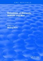 Babesiosis of Domestic Animals and Man 1315890925 Book Cover