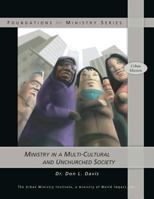 Ministry in a Multi-Cultural and Unchurched Society 146639482X Book Cover