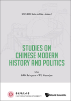 Studies on Chinese Modern History and Politics 9811246602 Book Cover