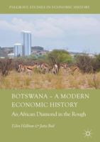 Botswana – A Modern Economic History: An African Diamond in the Rough 3319731432 Book Cover