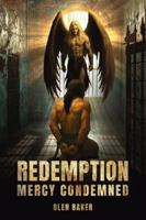 Redemption: Mercy Condemned 1966625553 Book Cover