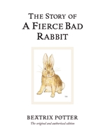 The Story of a Fierce Bad Rabbit 0723270317 Book Cover