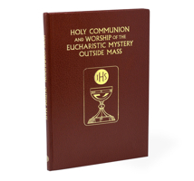 Holy Communion and the Worship of the Eucharistic Mystery Outside Mass 195823768X Book Cover