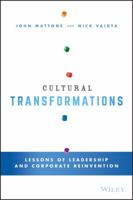 Cultural Transformations: Lessons of Leadership and Corporate Reinvention 111905592X Book Cover