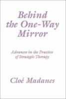 Behind the One Way Mirror 0875895999 Book Cover