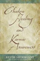 Chakra Healing & Karmic Awareness 0738703540 Book Cover
