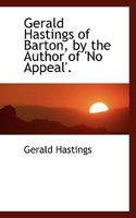 Gerald Hastings of Barton (Classic Reprint) 1178769216 Book Cover