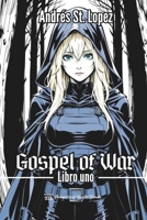 Gospel of War Libro 1 (Spanish Edition) 628019678X Book Cover